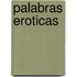 Palabras Eroticas