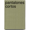 Pantalones Cortos by Arturo M. Jauretche