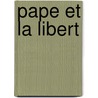 Pape Et La Libert door J. Constant