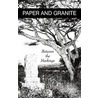 Paper And Granite by J. Gluck David