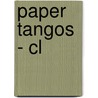 Paper Tangos - Cl door Julie Taylor