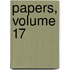 Papers, Volume 17