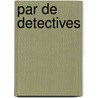 Par de Detectives door Judith A. Jance