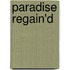 Paradise Regain'd