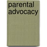 Parental Advocacy door S. June Kennedy