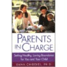 Parents in Charge by Ph.D. Chidekel