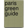 Paris Green Guide door Onbekend