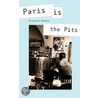Paris Is The Pits by Brigitte Downey