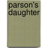 Parson's Daughter door Theodore Edward Hook