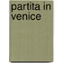 Partita in Venice
