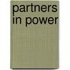 Partners In Power by Roger Morris