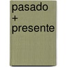 Pasado + Presente door Omar Paris