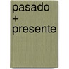 Pasado + Presente door Omar Paris