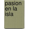 Pasion En La Isla by Heather Graham