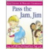 Pass The Jam, Jim by Margaret Chamberlain