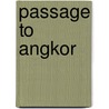 Passage to Angkor door Kenro Izu
