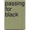 Passing for Black door Linda Villarosa