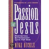 Passion for Jesus by Mike Bickle