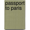 Passport to Paris by Unknown