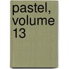 Pastel, Volume 13 by Toshihiko Kobayashi