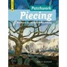 Patchwork Piecing door Ruth B. McDowell