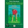 Patear Para Ganar by Dave Stockton