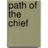 Path Of The Chief