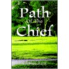 Path Of The Chief by Ed Blanchard