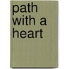 Path with a Heart door Yvonne M. Dolan