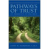 Pathways Of Trust by John H. Hampsch