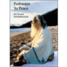 Pathways To Peace by Sri Swami Satchidananda