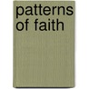 Patterns Of Faith by C.E. Davis