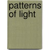Patterns Of Light by marjorie jillson
