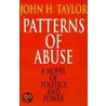 Patterns of Abuse by John H. Taylor