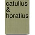 Catullus & Horatius