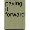 Paving It Forward by Elisabeth Fayt