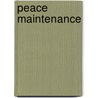 Peace Maintenance door Thomas Jr. Watson