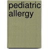 Pediatric Allergy by Stanley J. Szefler