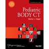 Pediatric Body Ct door Marilyn J. Siegel