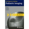 Pediatric Imaging by Werner Piroth