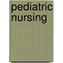 Pediatric Nursing