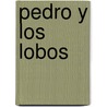Pedro y Los Lobos door Mario Mendez