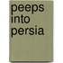 Peeps Into Persia