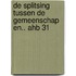 De splitsing tussen De Gemeenschap en.. Ahb 31