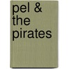 Pel & The Pirates door Mark Hebden