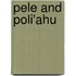 Pele And Poli'ahu