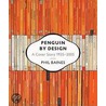 Penguin By Design door Phil Baines