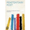 Penitentiary Post by Printer Country Life Press