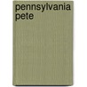 Pennsylvania Pete door T.R. Ricekit