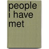 People I Have Met by Eustace Clare Grenville Murray